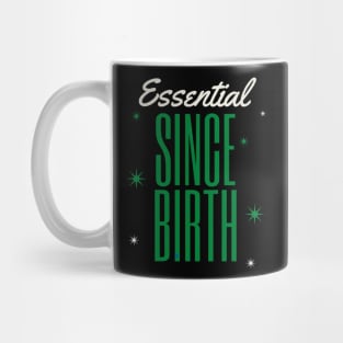 ESSENTIAL SINCE BIRTH Mug